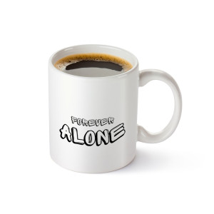 Forever Alone Printed Mug