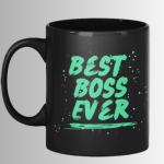 Black Printed Mug- Best Boss Ever Printed Mug