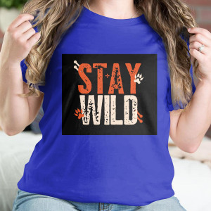 Single Side Stay Wild Printed - Blue T-Shirt - Rounded Neck T-Shirt For Women