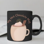 Black Printed Mug- Hot Chocolate Drinks Quote Printed Mug