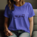 Single Side Believe Printed - Blue T-Shirt - Rounded Neck T-Shirt For Women