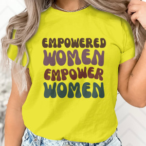 Single Side Empowered Women Empower Women Printed - Yellow T-Shirt - Rounded Neck T-Shirt For Women
