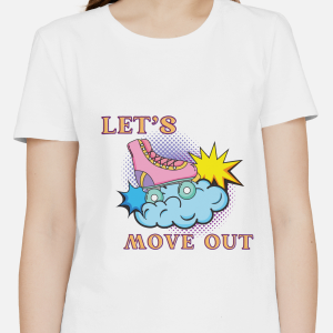 Single Side Printed T-shirt - Let's Move Out